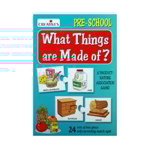 PRE-SCHOOL WHAT THINGS ARE MADE OF ?