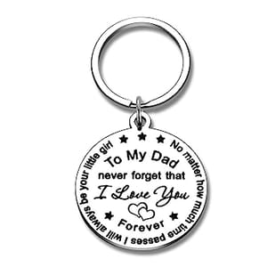 Keychain Engraved Gift For Father's Day Gift for Father Daddy Never Forget I Love You Forever I Will Always Be Your Little Girl